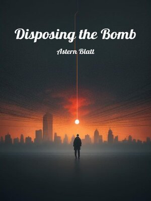 cover image of Disposing the Bomb